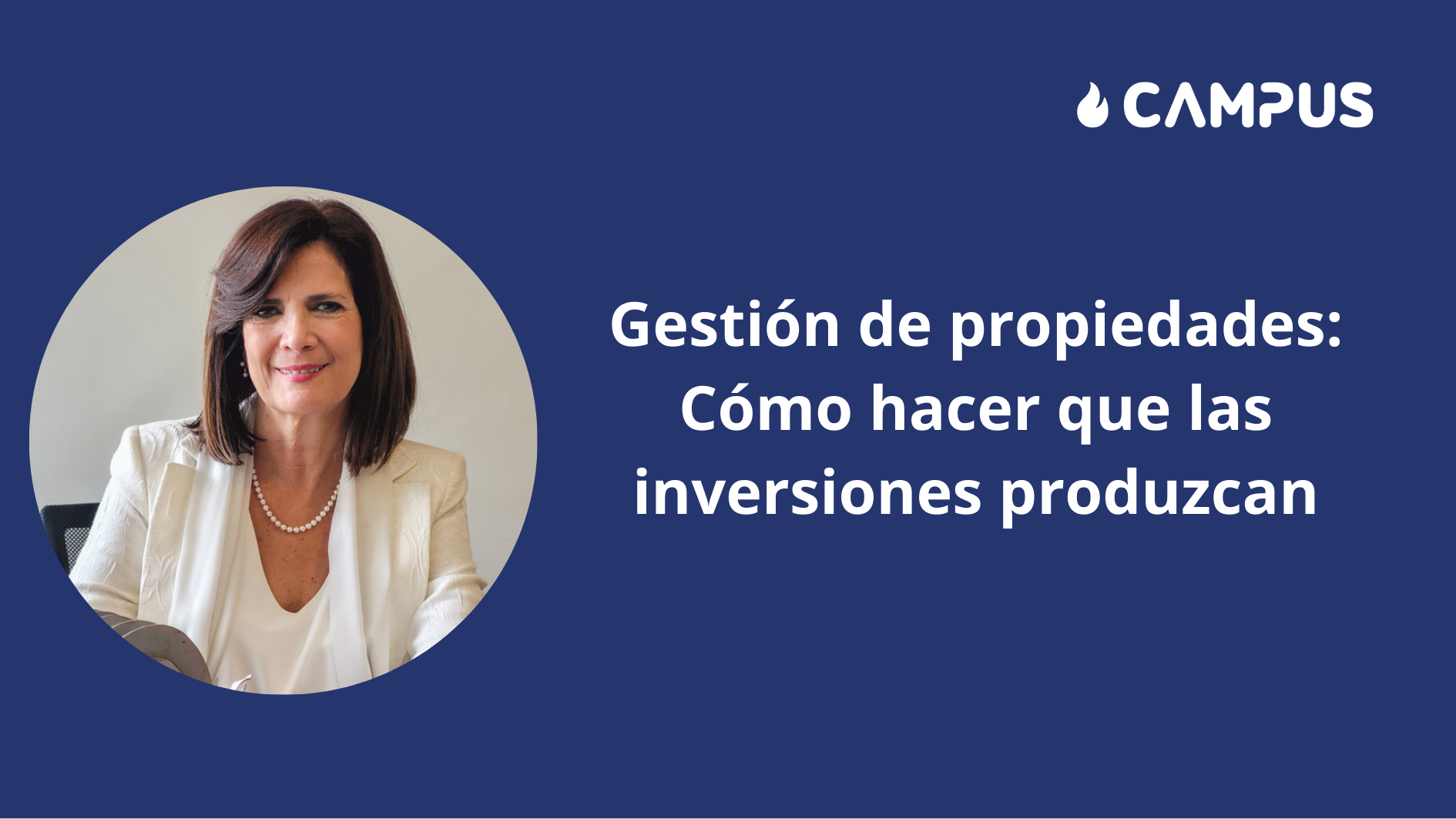 Gestión de propiedades: Cómo hacer que las inversiones produzcan
